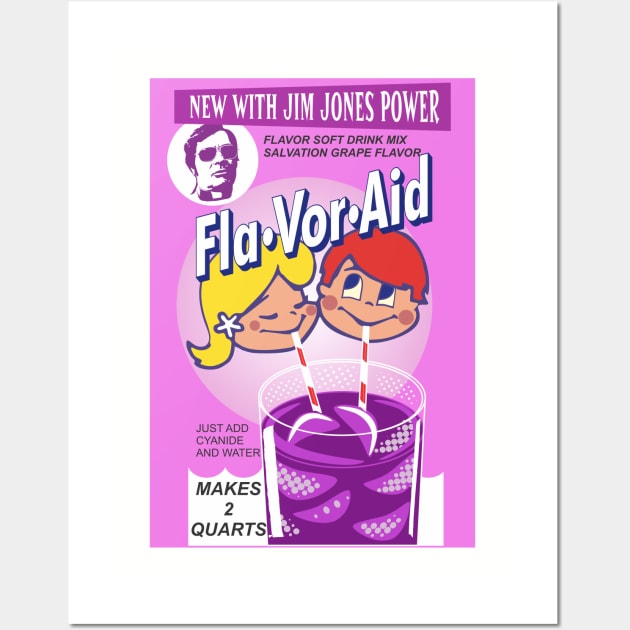 Jonestown Flavor Aid - Jim Jones - Cults Wall Art by Renegade Rags